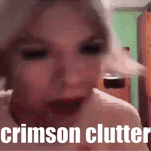 Crimson Clutter Get Real GIF - Crimson Clutter Get Real Funny GIFs