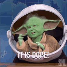 It Is Dope Baby Yoda GIF - It Is Dope Baby Yoda Saturday Night Live GIFs