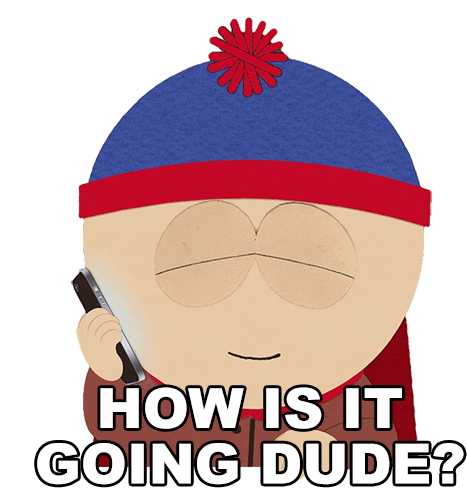 How Is It Going Dude Stan Marsh Sticker - How Is It Going Dude Stan Marsh South Park Stickers