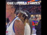 a basketball player stands in front of a crowd with the words one legged threes on the bottom