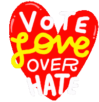 Vote Love Over Hate Love Sticker - Vote Love Over Hate Love Hate Stickers