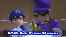 Smg4 Dude Its Been 10 Minutes GIF - Smg4 Dude Its Been 10 Minutes 10 Minutes GIFs