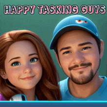 a man and a girl with the words happy tasking guys
