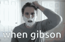 When Gibson Gibson GIF - When Gibson Gibson Jerma Gibson GIFs