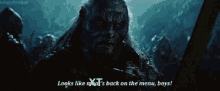 a monster says " looks like xt is back on the menu boys "