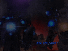 a video game screen says " are you sure " at the top