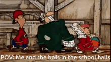 Me And The Boys In The School Halls GIF - Me And The Boys In The School Halls GIFs