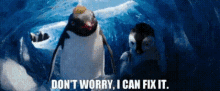 Happy Feet Two Ramon GIF - Happy Feet Two Ramon Dont Worry I Can Fix It GIFs