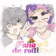 a drawing of two anime characters with the words fanboy de rodi chee written on the bottom