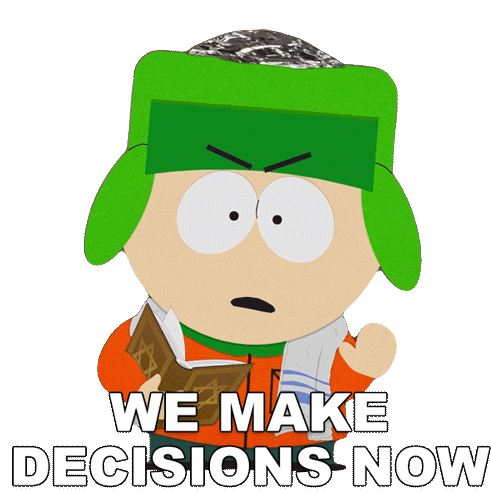 We Make Decisions Now Kyle Sticker - We Make Decisions Now Kyle South Park Stickers
