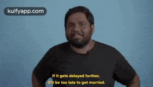 It Will Be Too Late To Get Married.Gif GIF - It Will Be Too Late To Get Married Viva Harsha Marriage GIFs