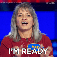Im Ready Mary GIF - Im Ready Mary Family Feud Canada GIFs