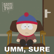 Umm Sure Stan Marsh GIF - Umm Sure Stan Marsh South Park GIFs