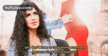 You Don'T Have Tostop Loving Someonebecause They Don'T Love You.Gif GIF