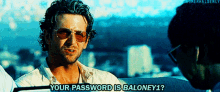 The Hangover Part Ii Youre Password Is Baloney1 GIF - The Hangover Part Ii Youre Password Is Baloney1 GIFs