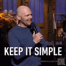 Keep It Simple Bill Burr GIF - Keep It Simple Bill Burr Saturday Night Live GIFs