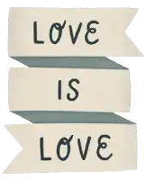 a sign that says love is love on a white background