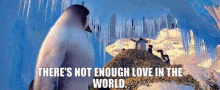 Happy Feet Lovelace GIF - Happy Feet Lovelace Theres Not Enough Love In The World GIFs