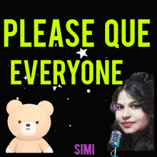 a poster that says please que everyone with a teddy bear