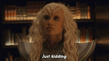 a woman in a costume says just kidding