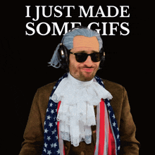 a man wearing a wig and sunglasses with the words i just made some gifs above him