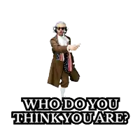 a picture of a man in a suit and tie with the words who do you think you are