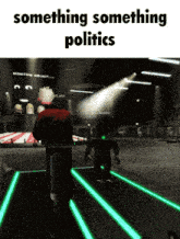 a screenshot of a video game with the words something something politics on the bottom