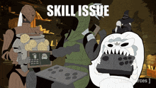 a cartoon of a man holding a box of coins and a ghost holding a controller says skill issue