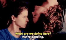 We'Re Bonding. GIF - Bonding What Are We Doing Here Were Bonding GIFs