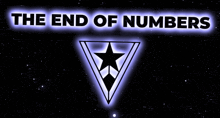 a sign that says the end of numbers with a triangle and a star
