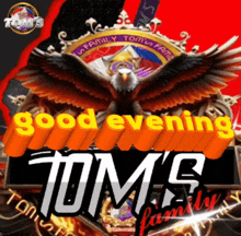 a poster that says good evening tom 's family with an eagle