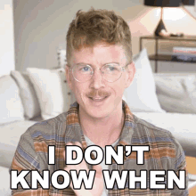I Dont Know When Tyler Oakley GIF - I Dont Know When Tyler Oakley I Have No Idea When GIFs