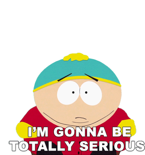 Im Gonna Totally Serious Eric Cartman Sticker - Im Gonna Totally Serious Eric Cartman South Park Stickers