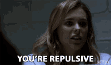 Youre Repulsive Disgusted GIF - Youre Repulsive Disgusted Ew GIFs