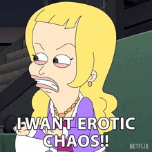 I Want Erotic Chaos Lola Skumpy GIF - I Want Erotic Chaos Lola Skumpy Big Mouth GIFs