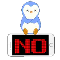 a penguin is sitting on top of a cell phone with the word no on it