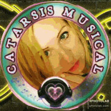 a picture of a woman in a circle that says ' catarsis musical ' on it