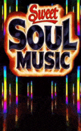 a sign that says sweet soul music with rainbow lights behind it