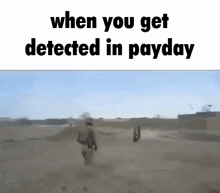 When You Get Detected In Payday Payday 2 GIF - When You Get Detected In Payday Payday Payday 2 GIFs