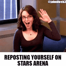 Stars Arena Reposting Yourself GIF - Stars Arena Reposting Yourself GIFs