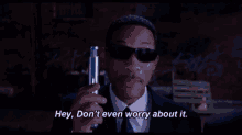 Men In Black Will Smith GIF - Men In Black Will Smith Dont Worry GIFs