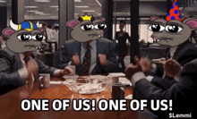 a group of people are sitting around a table and one of them says one of us