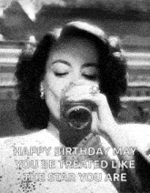 happy birthday may you be treated like the star you are .