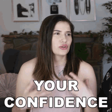 Your Confidence Marissa Rachel GIF - Your Confidence Marissa Rachel Marissa Rachel Channel GIFs
