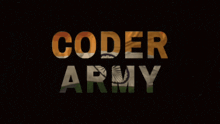 a black background with the words coder army in orange and green