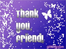 a purple background with white stars and butterflies and the words thank you friend