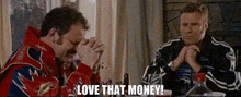 Love That Money Talledega Knights GIF - Love That Money Talledega Knights Ricky Bobby GIFs