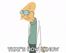 that%27s how i know professor hubert j farnsworth futurama that%27s how i discovered it it is how i am aware