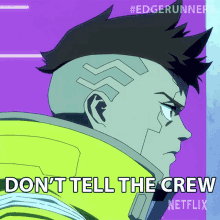 dont tell the crew david martinez cyberpunk edgerunners dont say a word to the crew dont let the crew know