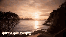 Good Evening Have A Nice Evening GIF - Good Evening Have A Nice Evening Sunset GIFs